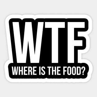 WTF where's the food? Sticker